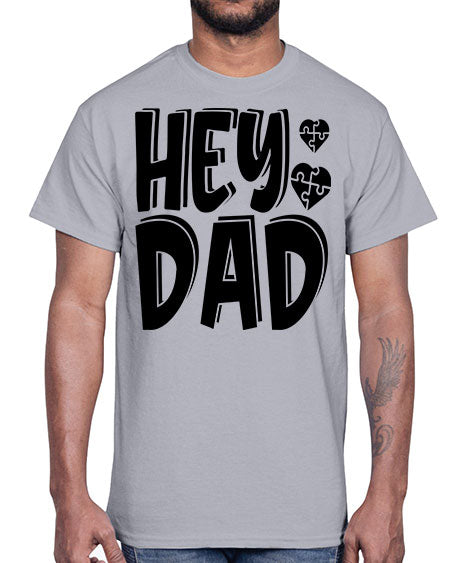 hey dad Style 15#- autism- Cotton Tee