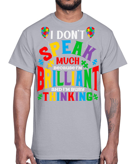 i dont speak much autism 91#- autism- Cotton Tee