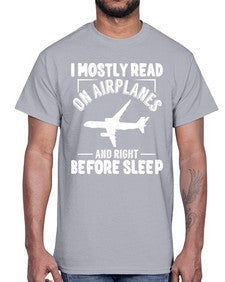 i mostly read on airplanes  25#- airplane- Cotton Tee