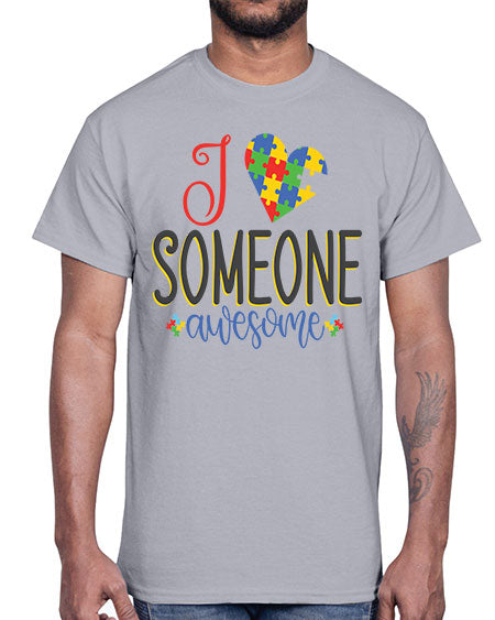 i someone awesome Style 25#- autism- Cotton Tee