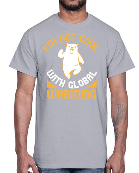 i’m not cool with global warming 155#- bears - animals- Cotton Tee