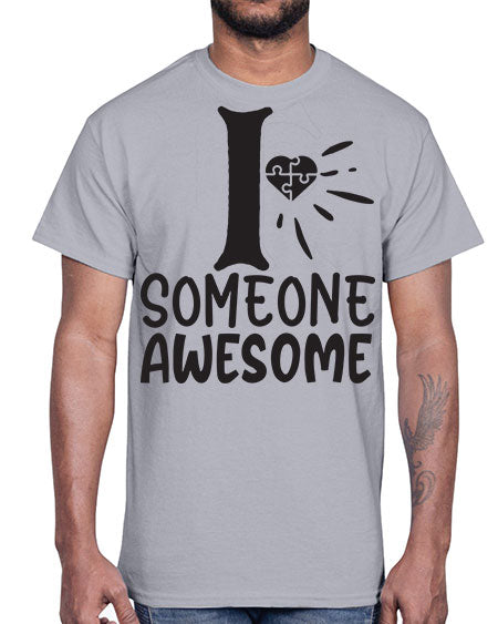 if someone awesome Style 26#- autism- Cotton Tee