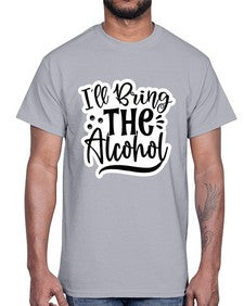 ill bring the alcohol 627#- funny- Cotton Tee