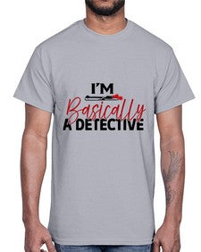im basically a detective 636#- true crime- Cotton Tee