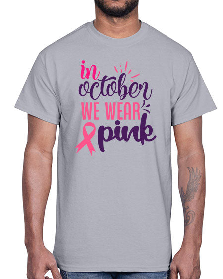 in october we wear pink Style 9#- breast cancer- Cotton Tee