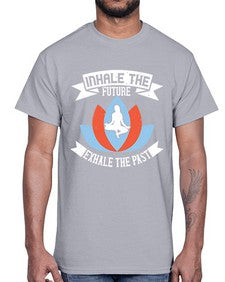 inhale the future exhale the past  336#- yoga- Cotton Tee