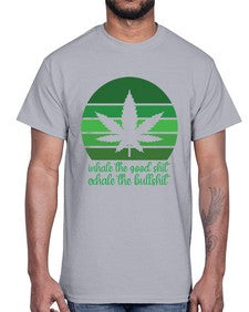 inhale the good stuff 664#- marijuana- Cotton Tee