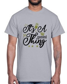 its a Gemini thing 266#- gemini- Cotton Tee