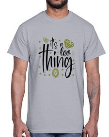 its a Leo thing 267#- leo- Cotton Tee