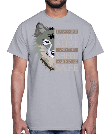 leave one wolf alive and the sheep are never safe- wolf- Cotton Tee