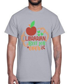 librarian best job ever 473#- librarian- Cotton Tee