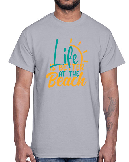 life is better at the beach Style 92#- summer- Cotton Tee
