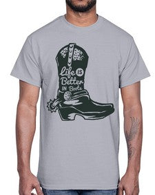 life is better in boots 730#- western- Cotton Tee