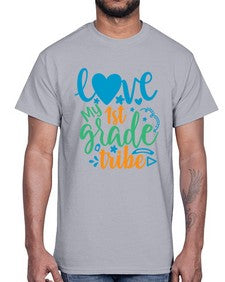 love my first grade tribe 519#- first grade- Cotton Tee