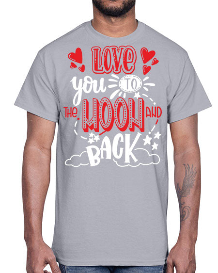love you to the moon and back 4#- moon- Cotton Tee
