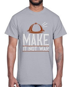 make it not war 323#- cooking- Cotton Tee