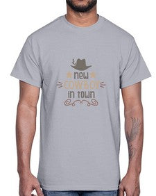 new cowboy in town 953#- western- Cotton Tee