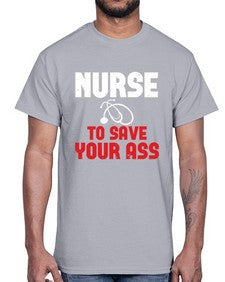 nurse to save your ass Style 1204#- nurse- Cotton Tee