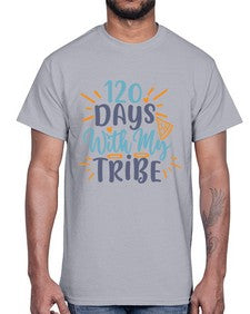 one twenty days with my tribee 603#- one hundred days- Cotton Tee