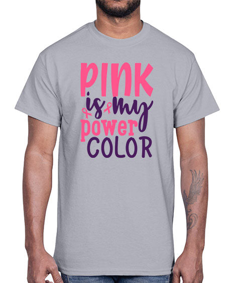 pink is my power color Style 5#- breast cancer- Cotton Tee