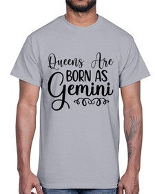 queens are born as gemini 393#- gemini- Cotton Tee
