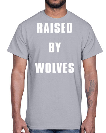 raised by wolves- wolf- Cotton Tee