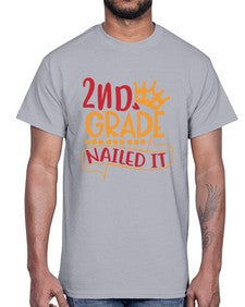 second grade nailed it 827#- second grade- Cotton Tee