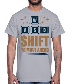 shift to move ahead 149#- video games- Cotton Tee