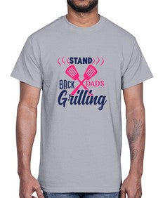 stand back dads grilling 1564#- bbq- Cotton Tee