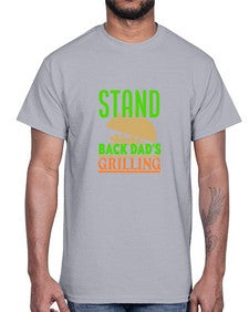 stand back dads grilling 1565#- bbq- Cotton Tee