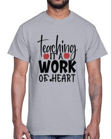 teaching it a work of heart Style 406#- teacher- Cotton Tee