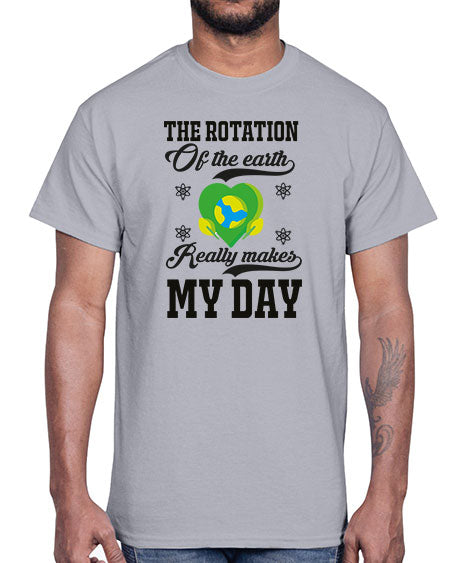 the rotation of the earth really makes my day 13#- nature- Cotton Tee