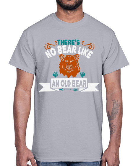 there’s no bear like an old bear 273#- bears - animals- Cotton Tee