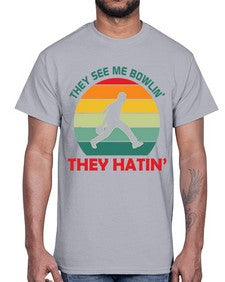 they see me bowlin they 916#- bowling- Cotton Tee