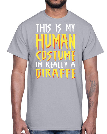 this is my human costume im really a giraffe- giraffee- Cotton Tee