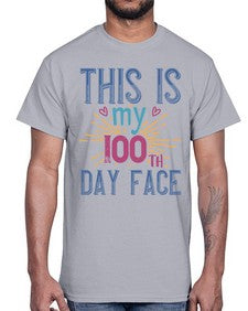 this is my one hundredth day face 984#- one hundred days- Cotton Tee
