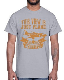this view is just plane beautiful  44#- airplane- Cotton Tee