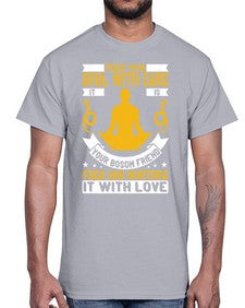 treat your soul with care it is your bosom friend feed and nurture it with love  588#- yoga- Cotton Tee