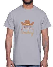 trust me im a cowboy 1191#- western- Cotton Tee