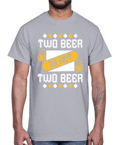 two beer or not two beer 1677#- beer- Cotton Tee