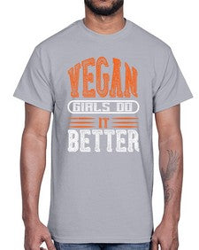 vegan girls do it better 452#- vegan- Cotton Tee