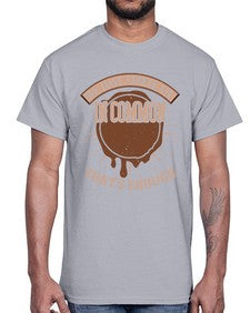 we have chocolate in common thats enough 458#- chocolate- Cotton Tee