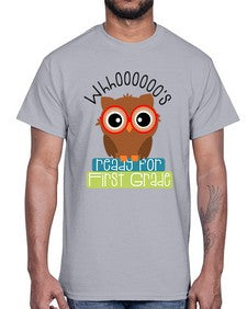 whooos ready for first grade 1002#- first grade- Cotton Tee