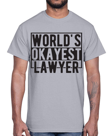 worlds okayest lawyer 1662#- lawyer- Cotton Tee