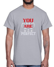 you are perfect Style 124#- cats- Cotton Tee