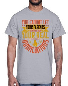 you cannot let your parents anywhere near your real humiliations 711#- parents day- Cotton Tee