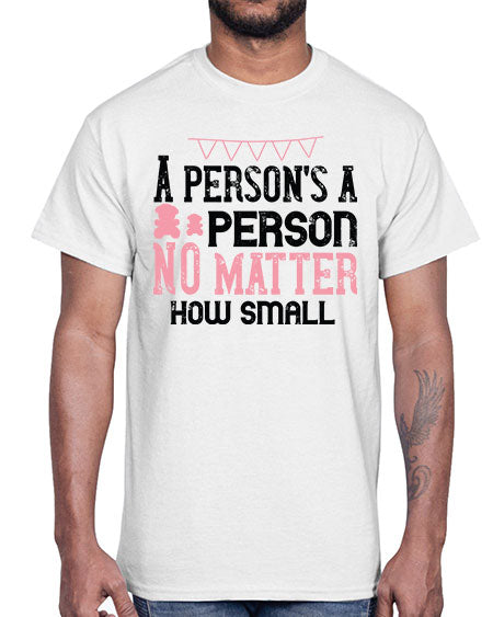 A persons a person no matter how small Style 14#- kids- Cotton Tee