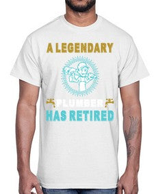 ALegendaryPlumberHasRetiredTshirt565#- plumber- Cotton Tee