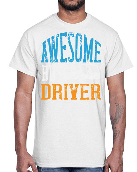 AWESOME BUS DRIVER Style 584#- Bus Driver- Cotton Tee