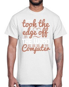 Apple took the edge off the word computer 35#- internet- Cotton Tee